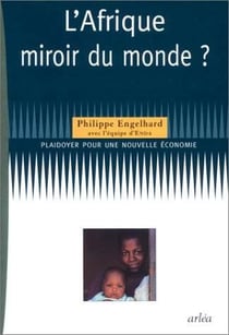 L'Afrique, miroir du monde