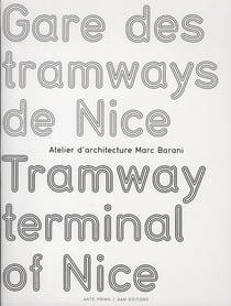 Gare des Tramways de Nice : Atelier Marc Barani