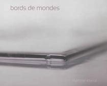 Bords de mondes