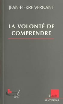 La volonte de comprendre