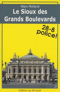 Le sioux des grands boulevards - 28-8 police !