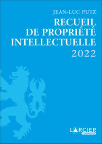 Recueil de propriété intellectuelle (édition 2022)