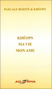 Khéops, ma vie, mon âme