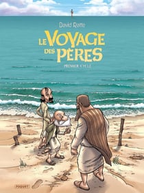 Le voyage des pères : Intégrale Tomes 1 à 3 : cycle 1