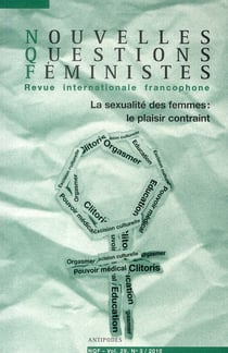 REVUE NOUVELLES QUESTIONS FEMINISTES n.29/3 : la sexualité des femmes - le plaisir contraint
