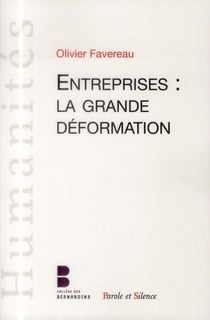 L'entreprise, la grande déformation