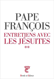 Entretiens avec des Jésuites Tome 2