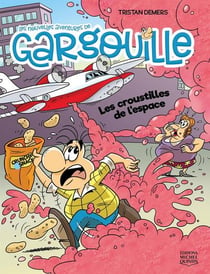 Gargouille : les croustilles de l'espace