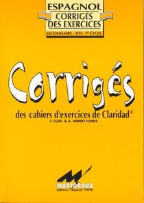 Corriges des cahiers d'exercices de claridad
