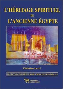 L'héritage spirituelle de l'ancienne égypte