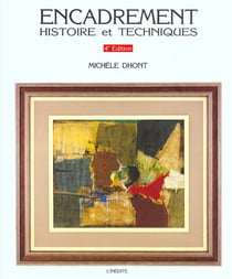 Encadrement histoire et techniques 4eme edition