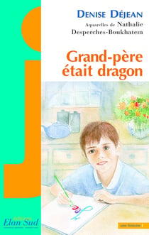 Grand-père était dragon