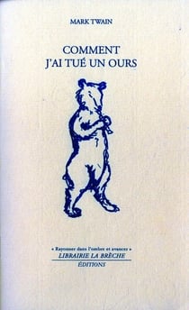 Comment j?ai tué un ours