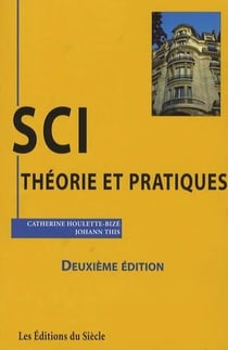 SCI - théorie et pratique (2e édition)