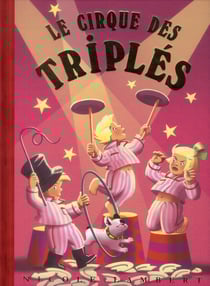 Les Triplés Tome 15 : le cirque des Triplés
