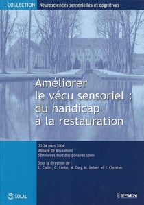 Améliorer le vécu sensoriel : du handicap à la restauration