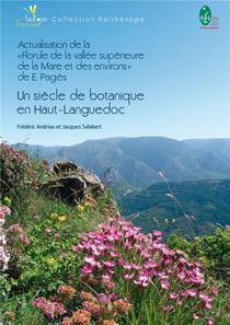 Actualisation de la "florule de la vallée supérieure de la mare et des environs" de e. pagès - un siècle de botanique en haut-languedoc