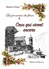 Les promesses des fleurs Tome 1 : ceux qui vivent encore