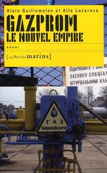 Gazprom, le nouvel empire