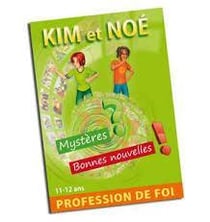 Kim et Noé : Profession de foi : livre-fichier de l'enfant : 11/12 ans