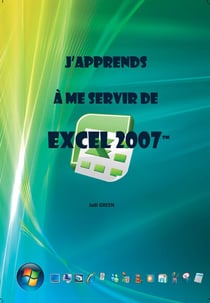 J'apprends à me servir de excel 2007