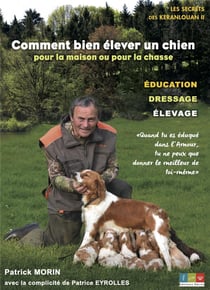 Comment bien élever un chien : Pour la maison ou pour la chasse