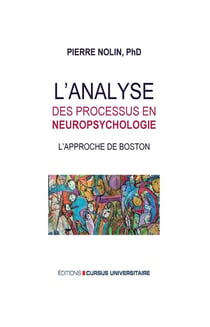 L'analyse des processus en neuropsychologie : l'approche de boston