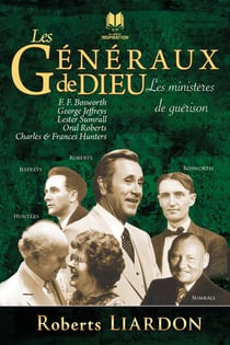 Les généraux de Dieu Tome 4 : les ministères de guérison