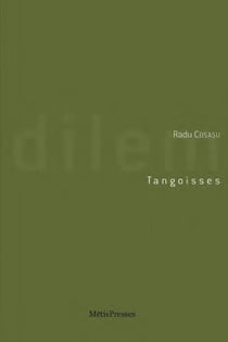 Tangoisses - chroniques élégantes et désenchantées