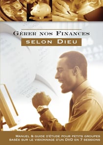 Gérer nos finances selon Dieu