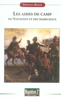 LES AIDES DE CAMPS DE NAPOLEON