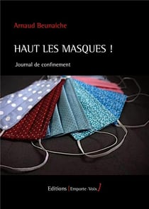 Haut les masques ! journal de confinement