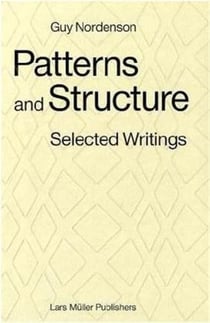 Patterns and structure selected writings 1973-2008