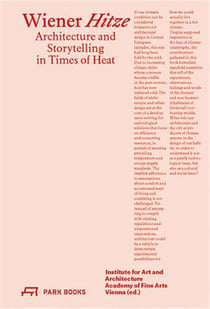 Wiener hitze architecture and storytelling in time of heat