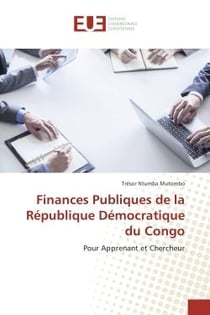 Finances publiques de la republique démocratique du Congo - pour apprenant et chercheur