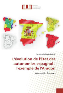 L'evolution de l'etat des autonomies espagnol : l'exemple de l'aragon