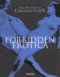 Forbidden erotica. the rotenberg collection-trilingue