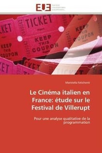 Le cinema italien en france: etude sur le festival de villerupt - pour une analyse qualitative de la