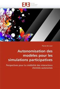 Autonomisation des modeles pour les simulations participatives