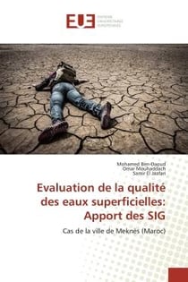 Évaluation de la qualité des eaux superficielles : apport des SIG - cas de la ville de Meknès (Maroc)