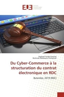 Du Cyber-Commerce à la structuration du contrat électronique en RDC : Butembo, 2019 (RDC)