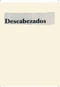 Jonathan hernandez descabezados