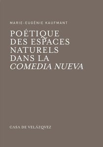 Poétique des espaces naturels dans la comedia nueva