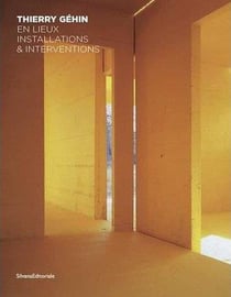 Thierry gehin, en lieux - installations & interventions