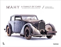 Mahy : a family of cars the tranquil beauty of unique classic cars