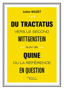 Du tractatus vers le second Wittgenstein - Quine ou la référence en question