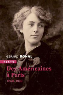 Des Américaines à Paris - 1850-1920