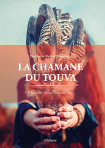 La chamane du Touva : l'histoire d'une malédiction