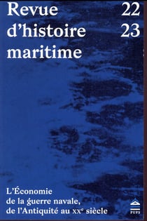 Revue d'histoire maritime n.22/23 : l'économie de la guerre navale, de l'Antiquité au XXe siècle