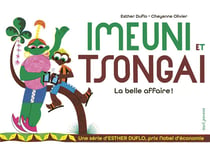 La pauvreté expliquée par Esther Duflo : Imeuni et Tsongai : La belle affaire !